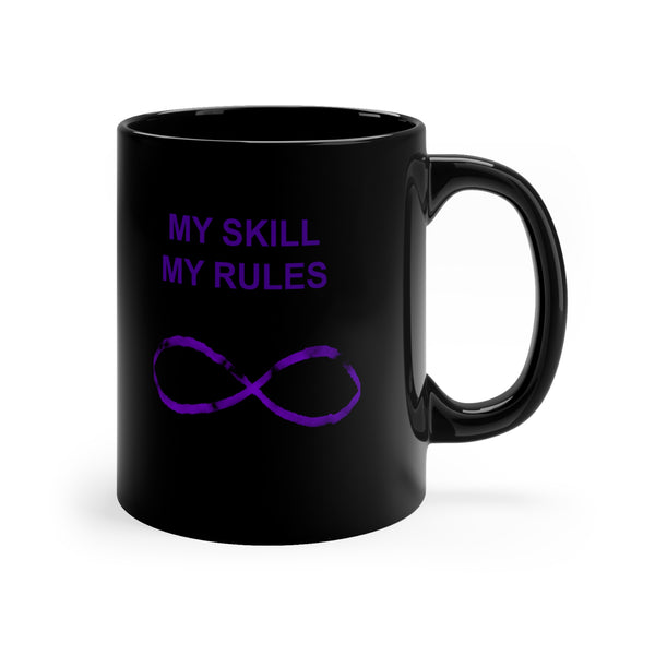 "My skill my rules" and "THEA power by you" Black Coffee Mug, 11oz